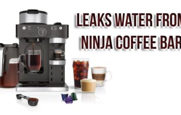 Leaks water from Ninja coffee bar
